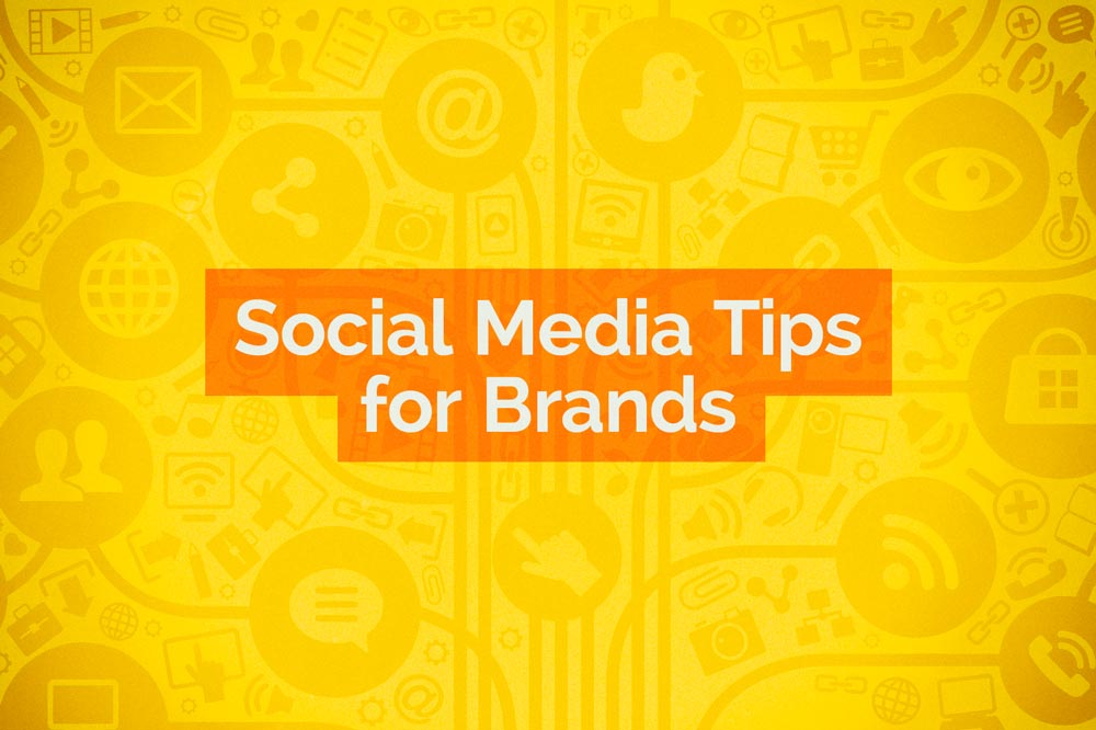 Social Media Tips for Brands