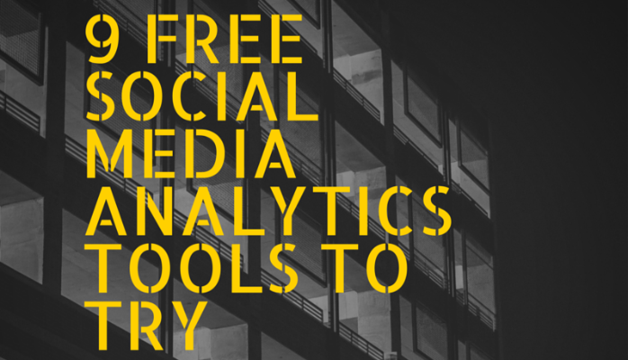 9 Free Social Media Analytics Tools To Try Today